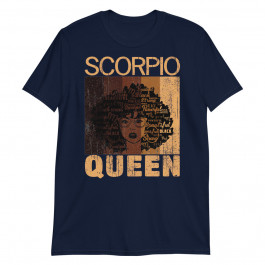Scorpio Queen Afro Birthday Melanin Black African American Unisex T-Shirt
