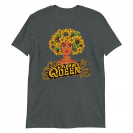 November Queen African American Birthday Scorpio Sagittarius Unisex T-Shirt
