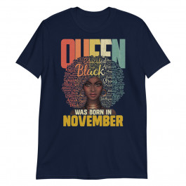 November Queen African American Birthday Scorpio Sagittarius Unisex T-Shirt