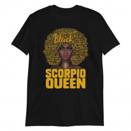 Scorpio Queen Black Woman Natural Hair African American Unisex T-Shirt