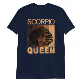 Scorpio Queen Afro Birthday Melanin Black African American Unisex T-Shirt