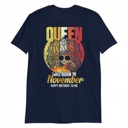 November Queen Women Zodiac Sagittarius Scorpio Birthday Unisex T-Shirt
