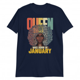 January Queen African American Birthday Capricorn Aquarius Unisex T-Shirt