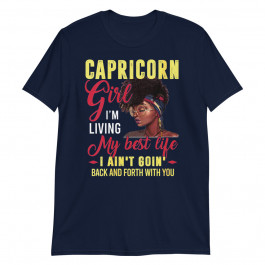 Women's Capricorn Girl Living My Best Life Birthday Unisex T-Shirt