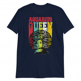 Black Women Afro Hair Gift Aquarius Queen February Unisex T-Shirt