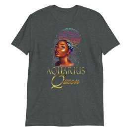 Beautiful African American Aquarius Queen Natural Unisex T-Shirt