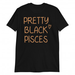 Pretty Black Pisces Birthday African American Gift Pullover Unisex T-Shirt