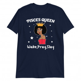 Pisces Black Queen Shirt Black Women Afro Zodiac Unisex T-Shirt