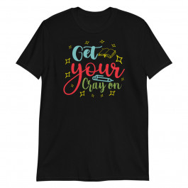 Get your Cray on Unisex T-Shirt
