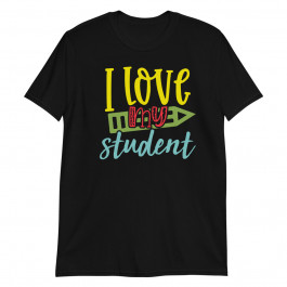 I love my Student Unisex T-Shirt